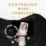 Load image into Gallery viewer, Customized 12oz Wine Tumbler
